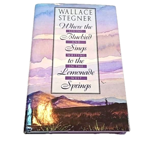 Wallace Stregner Where the Bluebirds Sings to the Lemonade Springs Wings Books - Picture 1 of 17